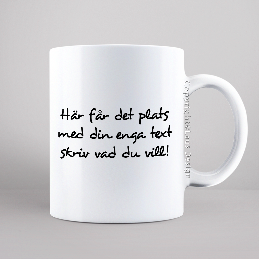 Mugg - Valfri text #2