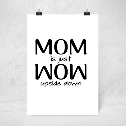 Poster - Mom is wow